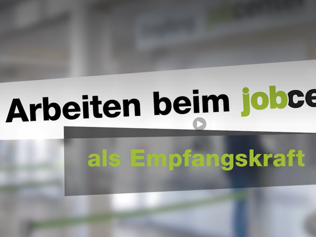 Das Video beschreibt die Tätigkeit als Empfangskraft im Jobcenter